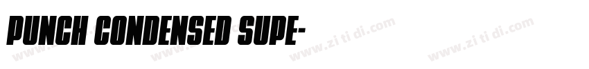 Punch Condensed Supe字体转换